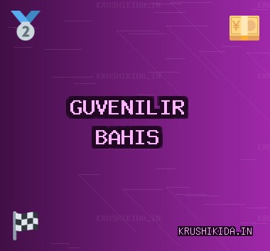 En İyi Güvenilir bahis siteleri 2025 Listesi | krushikida.in